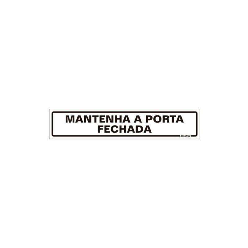 Placa de Aviso Mantenha Porta Fechada Poliestireno 5 x 25 cm